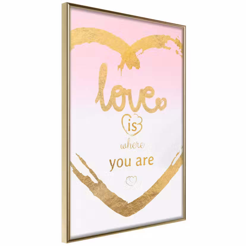 Poster Artgeist Affisch Love Is Where You Are Guld ram, 30x45 cm